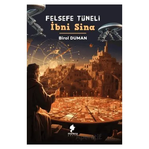 Felsefe Tüneli İbni Sina - Birol Duman - Morena Yayınevi