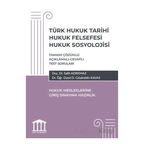 Türk Hukuk Tarihi Hukuk Felsefesi Hukuk Sosyolojisi- Hukuk Mesleklerine Giriş Sınavlarına Hazırlık