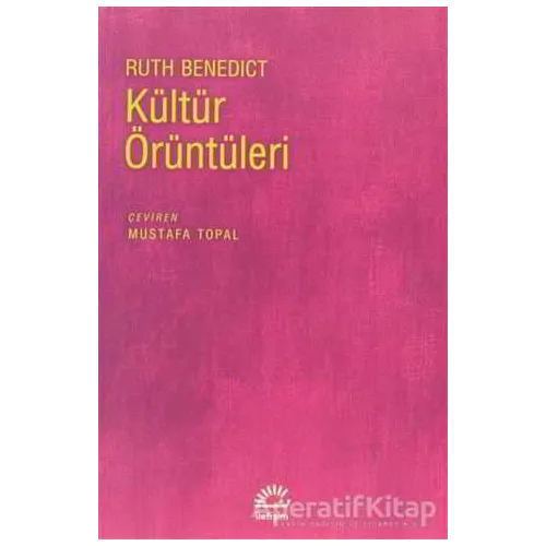 Kültür Örüntüleri - Ruth Benedict - İletişim Yayınevi