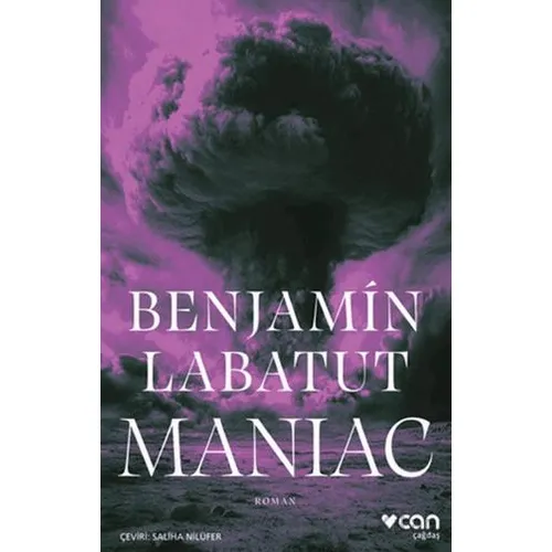 Maniac - Benjamin Labatut - Can Yayınları