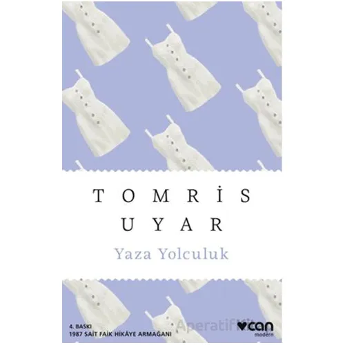Yaza Yolculuk - Tomris Uyar - Can Yayınları