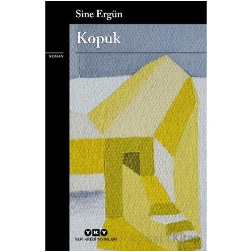 Kopuk - Sine Ergün - Yapı Kredi Yayınları