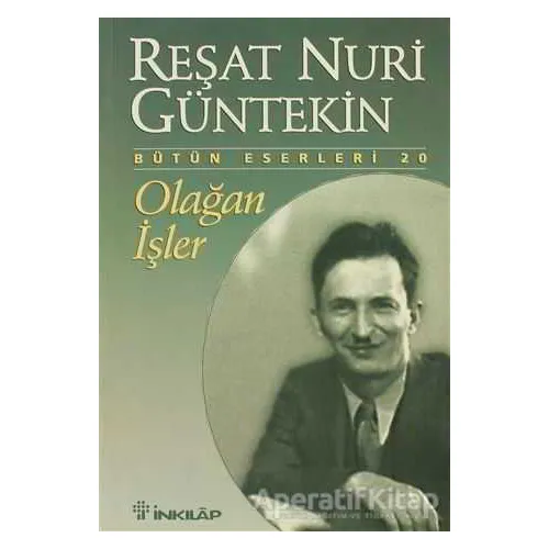 Olağan İşler - Reşat Nuri Güntekin - İnkılap Kitabevi