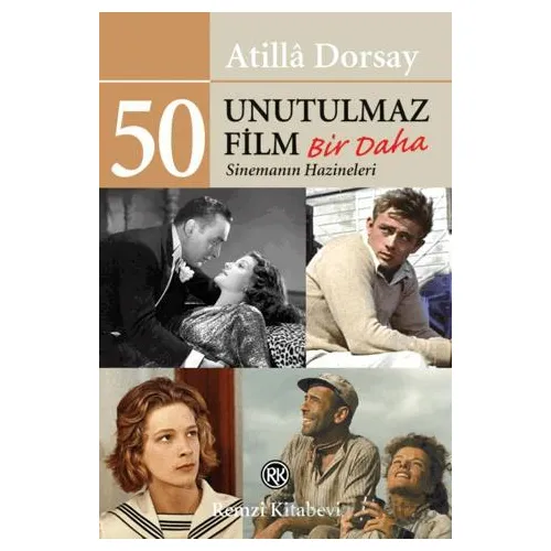 50 Unutulmaz Film/ Bir Daha - Atilla Dorsay - Remzi Kitabevi