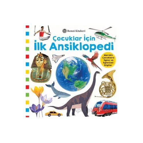 Çocuklar İçin İlk Ansiklopedi - Kolektif - Remzi Kitabevi