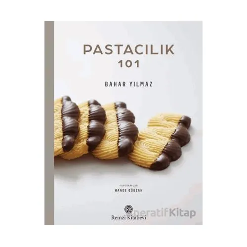 Pastacılık 101 - Bahar Yılmaz - Remzi Kitabevi