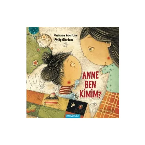 Anne Ben Kimim? - Marianne Valentine - Mavibulut Yayınları