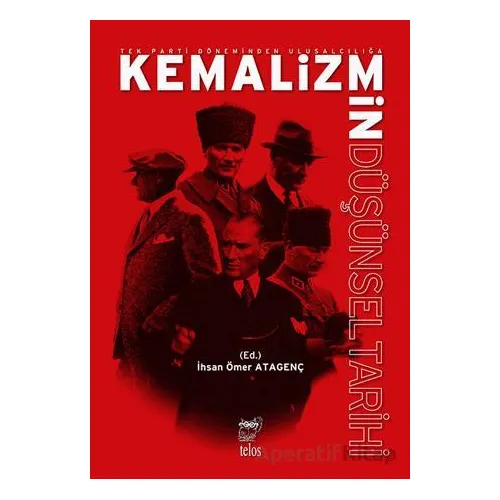 Tek Parti Do¨neminden Ulusalcılıgˆa Kemalizmin Du¨s¸u¨nsel Tarihi