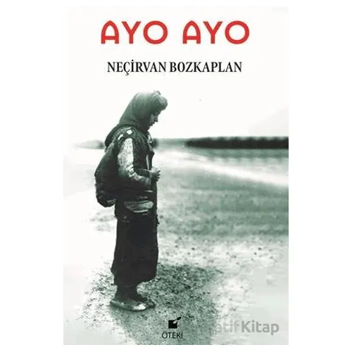 Ayo Ayo - Neçirvan Bozkaplan - Öteki Yayınevi