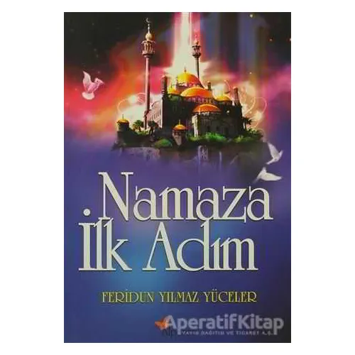 Namaza İlk Adım - Feridun Yılmaz Yüceler - Alperen Yayınları