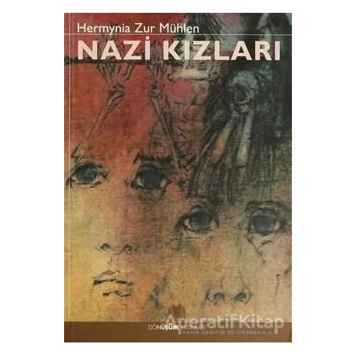 Nazi Kızları - Hermynia Zur Mühlen - Dönüşüm Yayınları