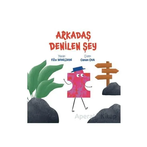 Arkadaş Denilen Şey - Filiz Bedelzade - Perseus