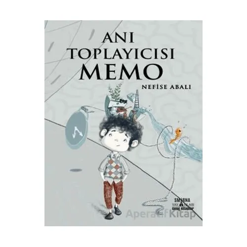 Anı Toplayıcısı Memo - Nefise Abalı - Smirna Yayınları