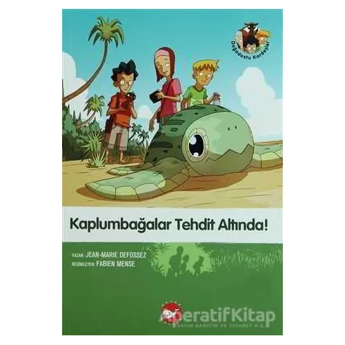 Kaplumbağalar Tehdit Altında! - Jean-Marie Defossez - Beyaz Balina Yayınları