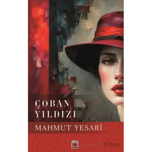 Çoban Yıldızı - Mahmut Yesari - Elips Kitap