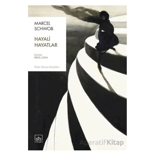 Hayali Hayatlar - Marcel Schwob - İthaki Yayınları