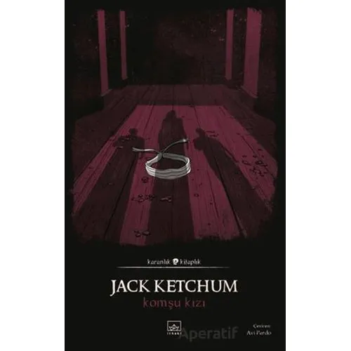 Komşu Kızı - Jack Ketchum - İthaki Yayınları