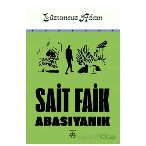 Lüzumsuz Adam - Sait Faik Abasıyanık - İthaki Yayınları