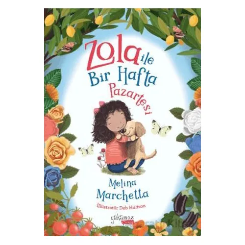 Zola ile Bir Hafta Pazartesi - Melina Marchetta - Yakamoz Yayınevi