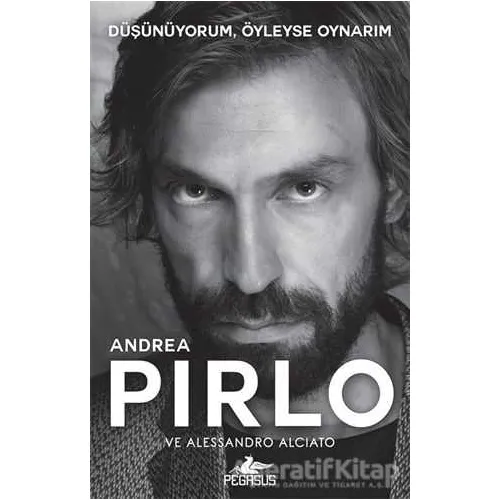 Düşünüyorum, Öyleyse Oynarım - Andrea Pirlo - Pegasus Yayınları