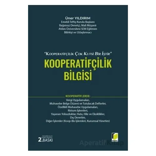 1163 Sayılı Kooperatifler Kanunu Işığında, Kooperatifçilik Bilgisi - Üner Yıldırım - Adalet Yayınevi