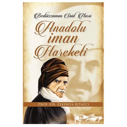 Anadolu İman Hareketi - Zekeriya Kitapçı - Alya Yayınları