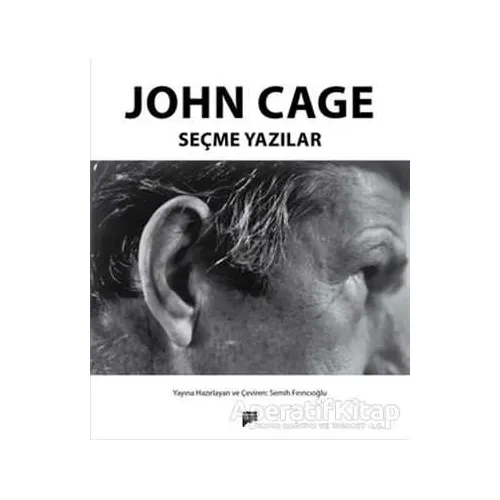 John Cage - Seçme Yazılar - John Cage - Pan Yayıncılık