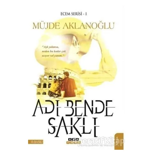Adı Bende Saklı - Ecem Serisi 1 - Müjde Aklanloğlu - Anayurt Yayınları