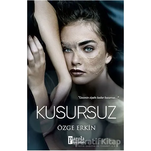 Kusursuz - Özge Erkin - Parola Yayınları