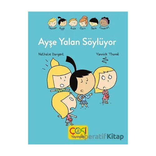 Ayşe Yalan Söylüyor - Çoki Yayıncılık