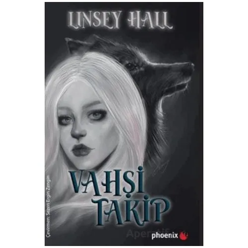Vahşi Takip - Linsey Hall - Phoenix Yayınevi