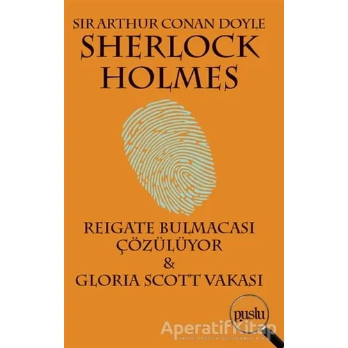 Sherlock Holmes - Reigate Bulmacası Çözülüyor / Gloria Scott Vakası