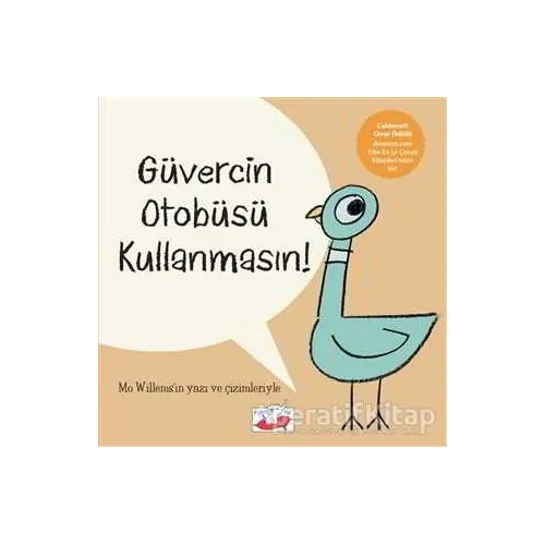 Güvercin Otobüsü Kullanmasın - Mo Willems - Uçan Fil Yayınları