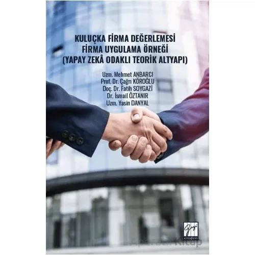 Kuluçka Firma Değerlemesi Firma Uygulama Örneği - İsmail Öztanır - Gazi Kitabevi