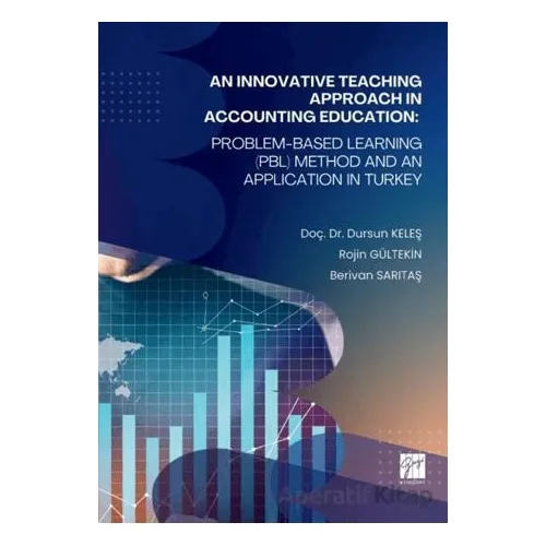 An Innovative Teaching Approach in Accounting Education - Berivan Sarıtaş - Gazi Kitabevi