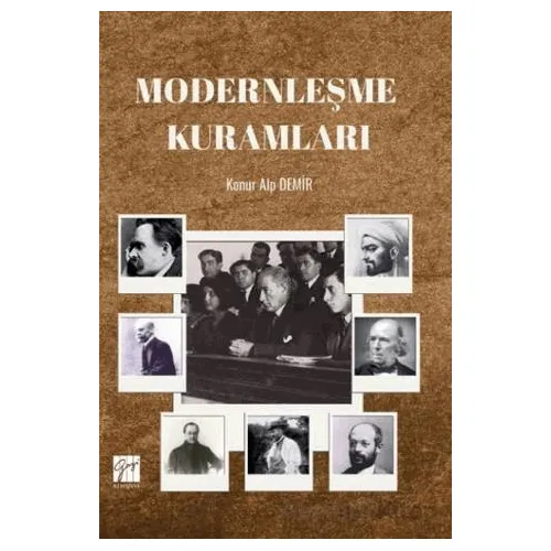 Modernleşme Kuramları - Konur Alp Demir - Gazi Kitabevi