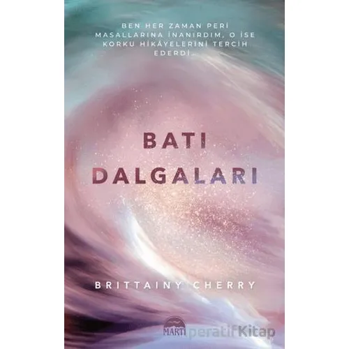 Batı Dalgaları - Brittainy Cherry - Martı Yayınları