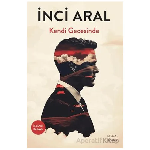 Kendi Gecesinde - İnci Aral - Everest Yayınları