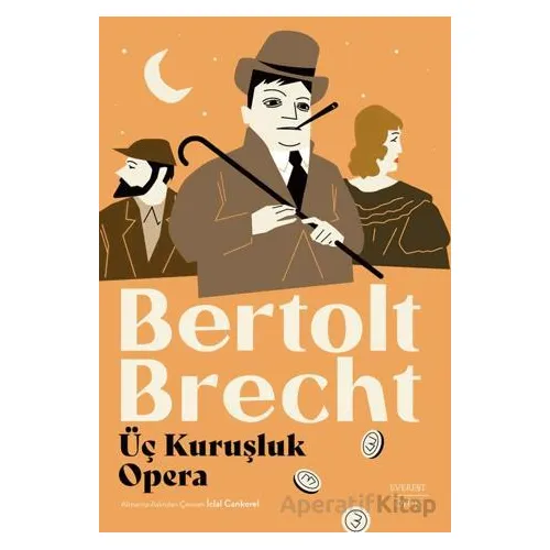 Üç Kuruşluk Opera - Bertolt Brecht - Everest Yayınları