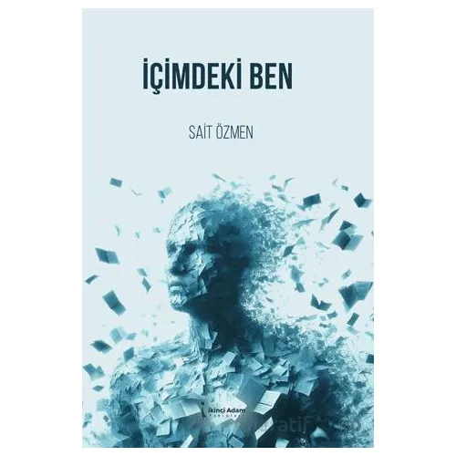 İçimdeki Ben - Sait Özmen - İkinci Adam Yayınları