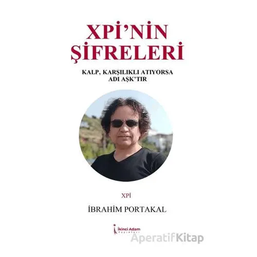 Xpi’nin Şifreleri - İbrahim Portakal - İkinci Adam Yayınları