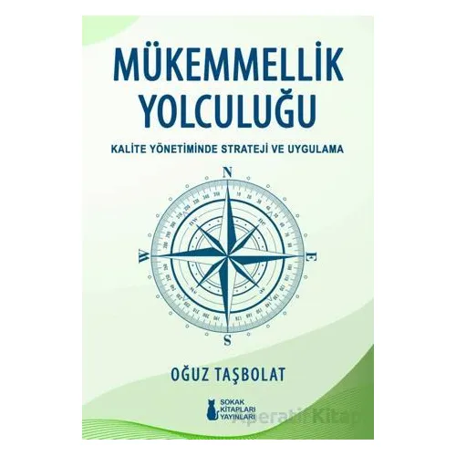 Mükemmellik Yolculuğu - Oğuz Taşbolat - Sokak Kitapları Yayınları