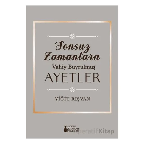 Sonsuz Zamanlara Vahiy Buyrulmus¸ Ayetler - Yiğit Rışvan - Sokak Kitapları Yayınları