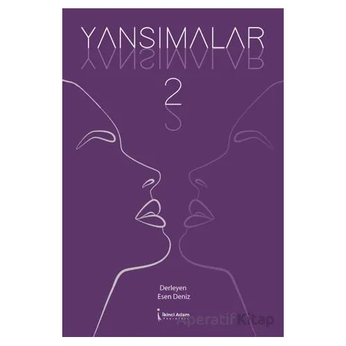 Yansımalar 2 - Kolektif - İkinci Adam Yayınları