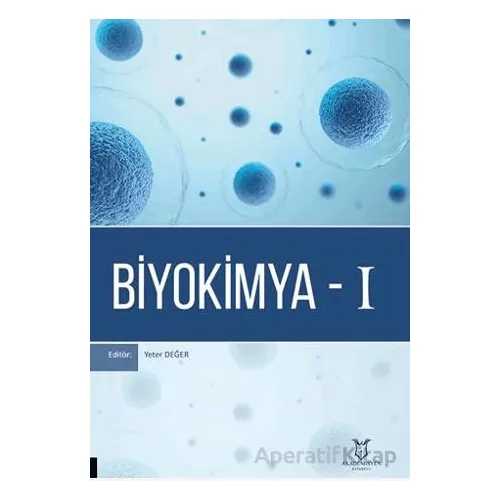 Biyokimya - 1 - Kolektif - Akademisyen Kitabevi