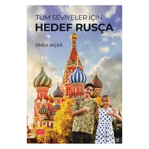 Tüm Seviyeler İçin Hedef Rusça - Ömer Biçer - Nobel Bilimsel Eserler