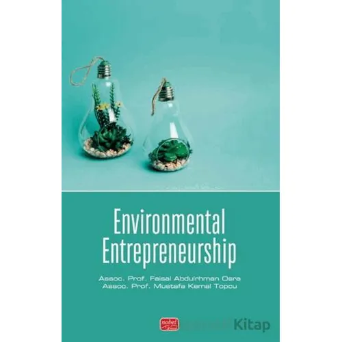 Environmental Entrepreneurship - Mustafa Kemal Topcu - Nobel Bilimsel Eserler