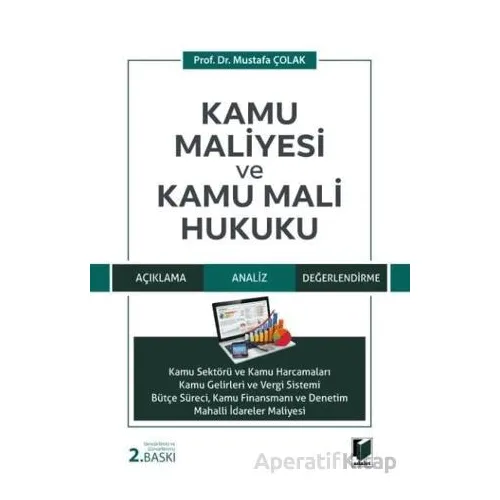 Kamu Maliyesi ve Kamu Mali Hukuku - Mustafa Çolak - Adalet Yayınevi