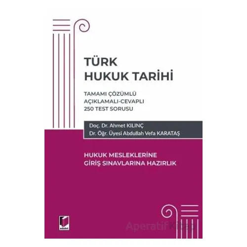 Türk Hukuk Tarihi - Hukuk Mesleklerine Giriş Sınavına Hazırlık