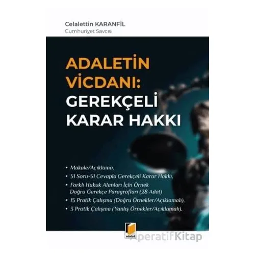 Adaletin Vicdanı: Gerekçeli Karar Hakkı - Celalettin Karanfil - Adalet Yayınevi